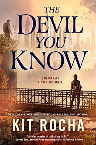 Devil You Know: A Mercenary Librarians Novel (Mercenary Librarians, 2, Band 2) von Tor Books